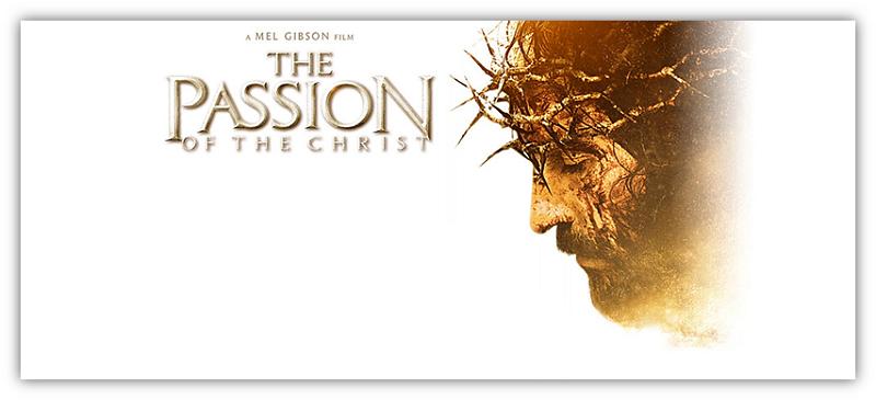 the passion of the Christ